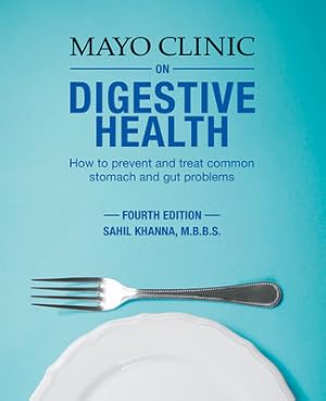 Seller image for Mayo Clinic on Digestive Health: How to Prevent and Treat Common Stomach and Gut Problems (Paperback or Softback) for sale by BargainBookStores