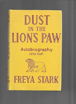 DUST IN THE LION'S PAW: Autobiography 1939~1946. With Illustrations