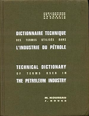 Seller image for Dictionnaire Technique des Termes Utiliss dans l'industrie du Ptrole: Anglais-Franais Franais/Anglais / Technical Dictionary of Terms Used in the Petroleum Industry: English/French French/ English for sale by Bookmarc's