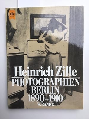 Photographien Berlin 1890 - 1910. Heyne-Bücher ; Nr. 5671