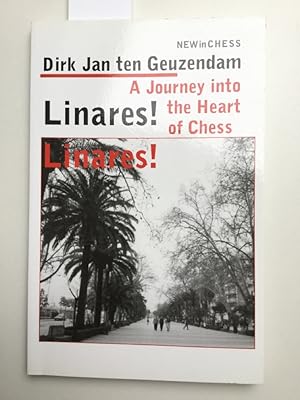 Bild des Verkufers fr Linares! Linares! A Journey into the Heart of Chess. Translated by Richard de Weger zum Verkauf von Kepler-Buchversand Huong Bach