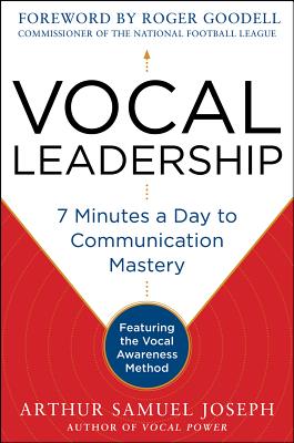 Seller image for Vocal Leadership: 7 Minutes a Day to Communication Mastery, with a Foreword by Roger Goodell (Hardback or Cased Book) for sale by BargainBookStores