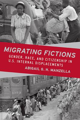Seller image for Migrating Fictions: Gender, Race, and Citizenship in U.S. Internal Displacements (Paperback or Softback) for sale by BargainBookStores