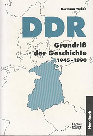 Immagine del venditore per DDR : Grundriss der Geschichte 1945 - 1990 venduto da Gabis Bcherlager