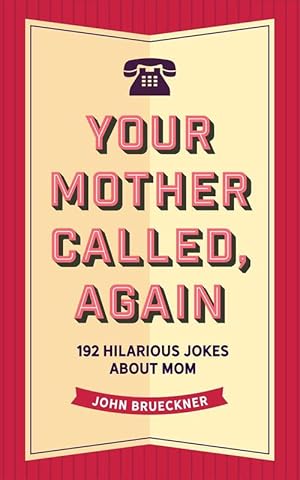 Seller image for Your Mother Called, Again (Hardcover) for sale by Grand Eagle Retail
