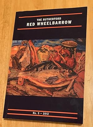 Seller image for The Rutherford Red Wheelbarrow. No. 5 - 2012 for sale by Lucky Panther Books