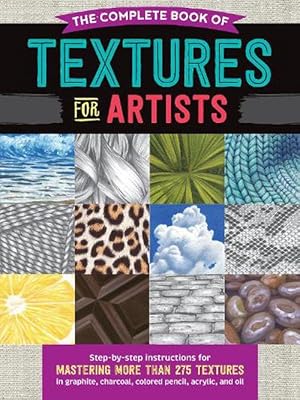 Seller image for Complete Book of Textures for Artists (Paperback) for sale by Grand Eagle Retail