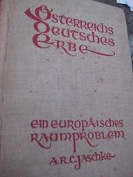 Österreichs Deutsches Erbe Ein europäisches Raumproblem