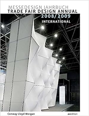 Bild des Verkufers fr Conway L Morgan : Messedesign Jahrbuch 2008/2009 - International (Trade Fair Design Annual: International) zum Verkauf von BuchKunst-Usedom / Kunsthalle