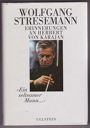 Seller image for Ein seltsamer Mann .": Erinnerungen an Herbert von Karjan for sale by Kultgut