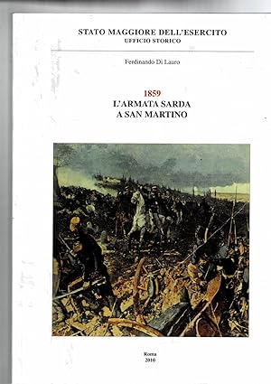1859 l'armata Sarda a San Martino. Con l'inventario del fondo G-17 ...