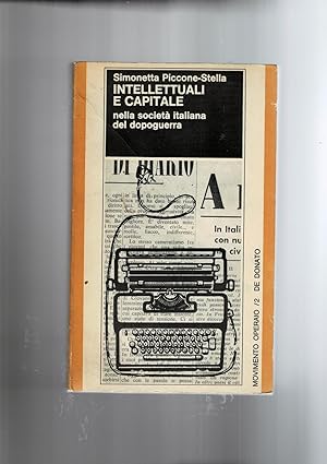 Immagine del venditore per Intellettuali e capitale nella societ italiana del dopoguerra. venduto da Libreria Gull