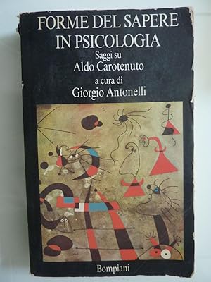 FORME DEL SAPERE IN PSICOLOGIA Saggi su Aldo Carotenuto