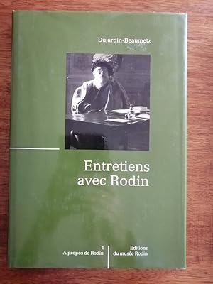 Entretiens avec Rodin 1992 - DUJARDIN BEAUMETZ Etienne - Sculpture Technique Exécution Conseil So...