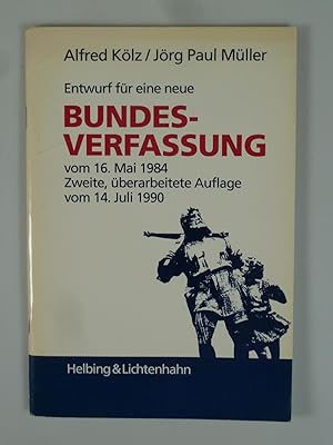 Bild des Verkufers fr Entwurf fr eine neue Bundesverfassung vom 16. Mai 1984. zum Verkauf von Antiquariat Dorner