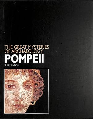 Pompeii (Great Mysteries of Archaeology)