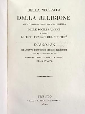 Della necessità della religione alla conservazione ed alla felicità delle società umane [.]. Disc...