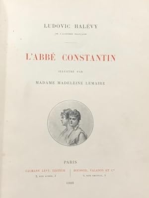 Image du vendeur pour L'abb Constantin illustr par madame Madeleine Lemaire. mis en vente par Gabriele Maspero Libri Antichi