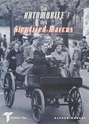 Bild des Verkufers fr Die Automobile des Siegfried Marcus. zum Verkauf von ANTIQUARIAT ERDLEN