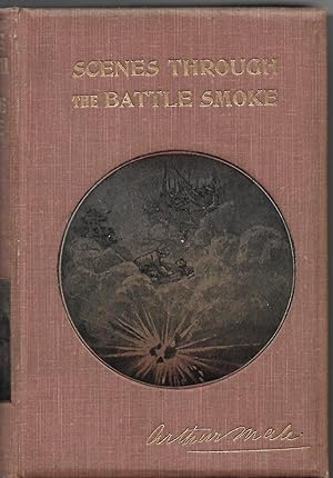 Scenes Through The Battle Smoke