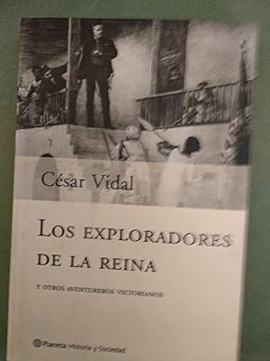 Imagen del vendedor de Los Exploradores De LA Reina Y Otros Aventureros Victorianos (Spanish Edition) a la venta por Comprococo