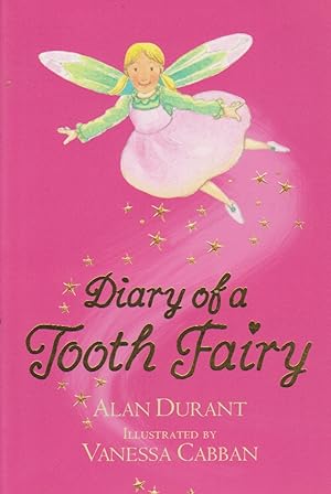 Seller image for Diary of a Tooth Fairy for sale by Nanny's Web