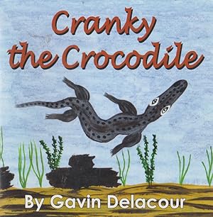 Seller image for Cranky the Crocodile for sale by Nanny's Web