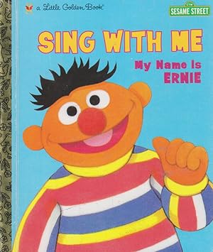 SING WITH ME My Name Is Ernie