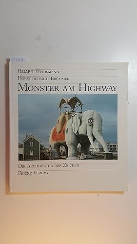 Seller image for Monster am Highway : die Architektur der Zeichen for sale by Gebrauchtbcherlogistik  H.J. Lauterbach