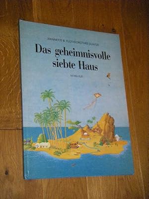 Bild des Verkufers fr Das geheimnisvolle siebte Haus. Eine Geschichte zum Verkauf von Versandantiquariat Rainer Kocherscheidt