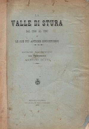 La Valle di Stura dal 1200 al 1267, E Le sue piu antiche consuetudini.