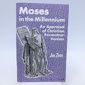 Imagen del vendedor de Moses in the Millennium: An Appraisal of Christian Reconstruction a la venta por Shelley and Son Books (IOBA)