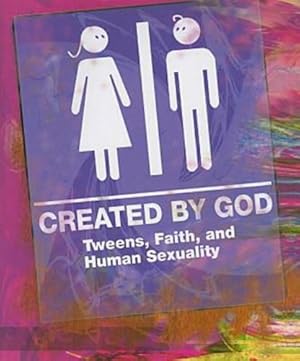 Seller image for Created by God Student Book: Tweens, Faith, and Human Sexuality [Soft Cover ] for sale by booksXpress