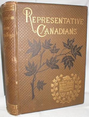 A Cyclopaedia of Canadian Biography: Being Chiefly Men of the Time. A Collection of Persons Disti...