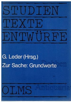 Bild des Verkufers fr Zur Sache: Grundwerte. Hildesheimer Beitrge zu den Erziehungs- und Sozialwissenschaften. Band 12. zum Verkauf von Dobben-Antiquariat Dr. Volker Wendt