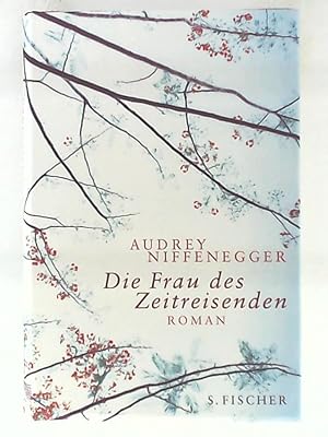 Seller image for Die Frau des Zeitreisenden: Roman for sale by Leserstrahl  (Preise inkl. MwSt.)