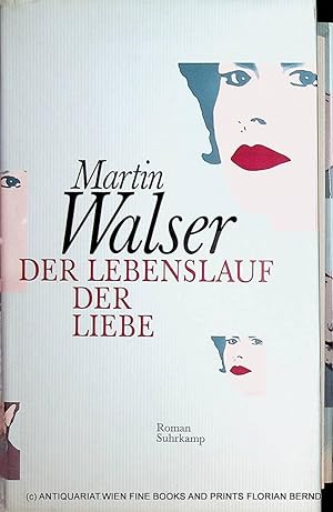 Seller image for Der Lebenslauf der Liebe : Roman for sale by ANTIQUARIAT.WIEN Fine Books & Prints
