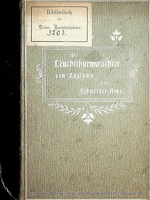 Bild des Verkufers fr Der Leuchtthurmwchter von Zaglawa. (= Aus sterreich Band 4) zum Verkauf von ANTIQUARIAT.WIEN Fine Books & Prints