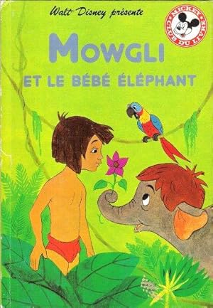 Seller image for Mowgli et Le bb lphant for sale by Au vert paradis du livre