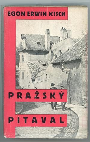 PRAZSKÝ PITAVAL. (A Pitaval of Prague) Prague: Pokrok, 1933