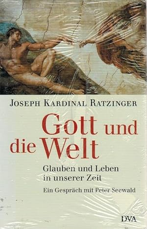 Gott und die Welt : Glauben und Leben in unserer Zeit ; ein Gespräch mit Peter Seewald. Joseph Ka...