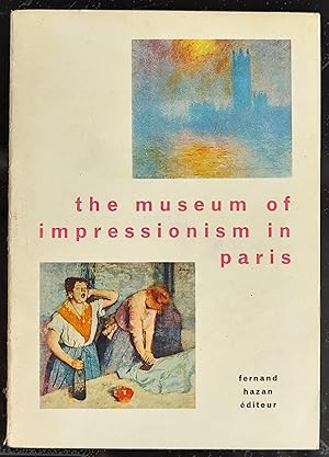 Imagen del vendedor de The Museum of Impressionism in Paris a la venta por Shore Books