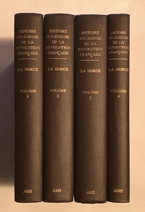 Histoire Religieuse de la Révolution Française (4 Volumes)(French)