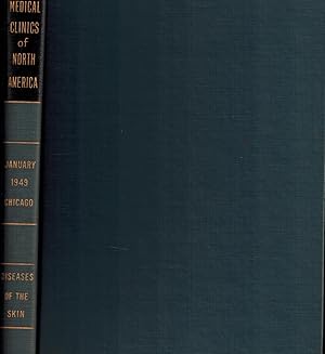 The Medical Clinics of North America - Chicago Number, 1949 - Diseases of the Skin