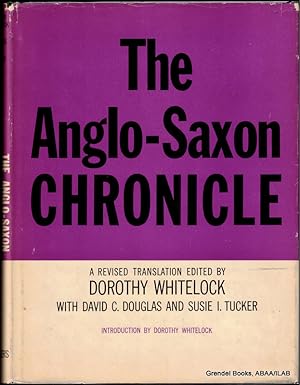 The Anglo-Saxon Chronicle: A Revised Translation.