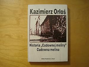 Bild des Verkufers fr Historia "Cudownej meliny. Cudowna melina zum Verkauf von Polish Bookstore in Ottawa