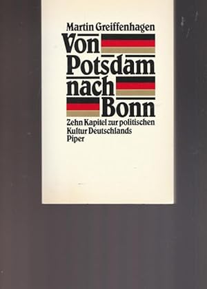 Bild des Verkufers fr Von Potsdam nach Bonn. Zehn Kapitel zur politischen Kultur Deutschlands. zum Verkauf von Ant. Abrechnungs- und Forstservice ISHGW