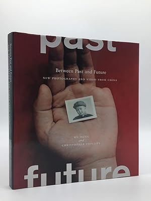 Seller image for Between Past & Future: New Photography and Video from China for sale by Holt Art Books