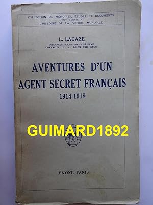 Aventures d'un agent secret français 1914-1918