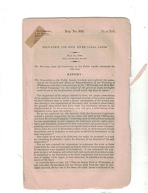 Rep. No. 852. 7th Congress, 2d Session, Ho. Of Reps.: Milwaukie and Rock River Canal Lands. May 1...